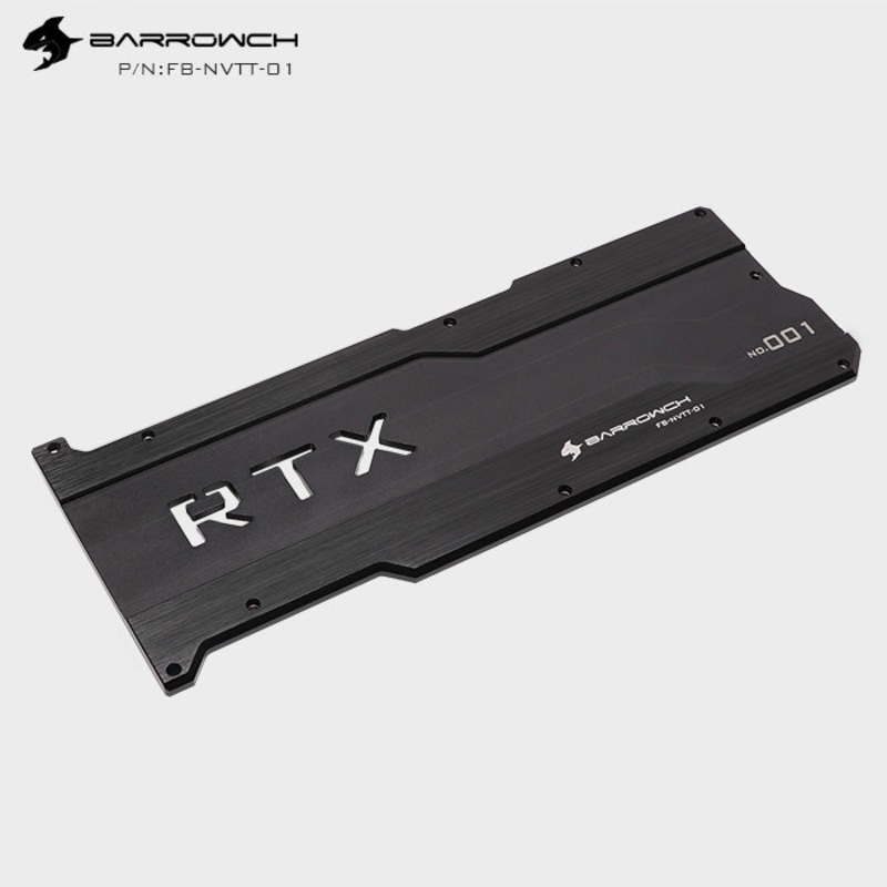 Barrowch FB-NVTT-01, Aluminum Alloy Back Plate, Dedicated For Founder Edition/Reference Series RTX2080Ti GPU – RTX Logo